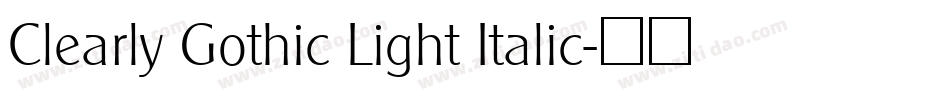 Clearly Gothic Light Italic字体转换